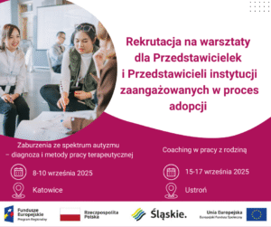 Rekrutacja na warsztaty dla przedstawicieli i przedstawicielek instytucji zaangażowanych w proces adopcji
