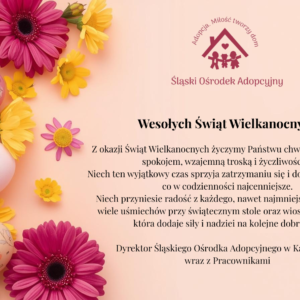 Życzymy Państwu chwil wypełnionych spokojem, wzajemną troską i życzliwością. Niech ten wyjątkowy czas sprzyja zatrzymaniu się i dostrzeżeniu tego, co w codzienności najcenniejsze. Niech przyniesie (1) Kartka świąteczna przedstawiająca kwiaty i pisanki